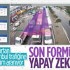 İstanbul trafiğine yapay zeka formülü