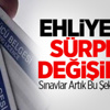 Ehliyette Sürpriz Değişiklik Ehliyette Sürpriz Değişiklik