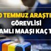 Araştırma görevlisi maaşı ne kadar oldu? 2020 Temmuz araştırma görevlisi zamlı maaşı kaç TL?