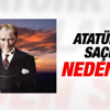 Atatürk'ün saçları neden sarı Atatürk'ün saçları neden sarı
