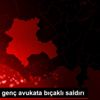Konya da genç avukata bıçaklı saldırı