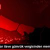 İhracatçılar ilave gümrük vergisinden memnun İhracatçılar ilave gümrük vergisinden memnun