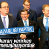 Davutoğlu, Türkiye-AB zirvesinde yaşananları anlattı