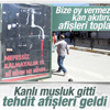 Van'da kanlı musluk afişlerinin yerine tehdit afişleri Van'da kanlı musluk afişlerinin yerine tehdit afişleri