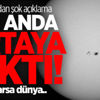 NASA'dan açıklama: Patlarsa dünya... NASA'dan açıklama: Patlarsa dünya...