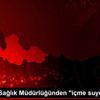 Samsun Sağlık Müdürlüğünden "içme suyu" açıklaması Samsun Sağlık Müdürlüğünden "içme suyu" açıklaması