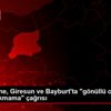 Gümüşhane, Giresun ve Bayburt ta "gönüllü olarak sokağa ... Gümüşhane, Giresun ve Bayburt ta "gönüllü olarak sokağa ...