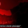 "Gruptan birinci olarak çıkacağız"