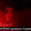 Hatay da FETÖ/PDY operasyonu: 15 gözaltı