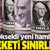 Dolar kuru yükseldi yeni hamle geldi! Hareketi sınırlıyor