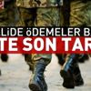 Son dakika: Bedelli askerlik ödemeleri başladı! Bedelli ödemelerinde son gün ne zaman? Ödemeler nasıl yapılıyor?