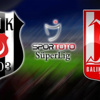 Beşiktaş-Balıkesirspor (Canlı)