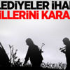 Belediyeler ihanet delillerini kararttı
