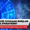 Merkür tutulması burçları nasıl etkileyecek? Merkür tutulmasının burçlara etkisi nasıl olacak?