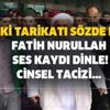 Uşşaki tarikatı lideri Fatih Nurullah ses kaydı dinle! Sözde Şeyh Fatih Nurullah yeni ses kaydı 'Bekaretinde sorun yok'...
