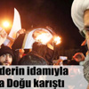 Şii liderin idamıyla Orta Doğu karıştı.