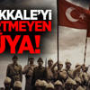 Çanakkale’yi Geçirtmeyen Rüya Çanakkale’yi Geçirtmeyen Rüya