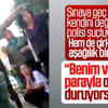 Sınava geç kalan kız öğrencinin babası polise kızdı Sınava geç kalan kız öğrencinin babası polise kızdı