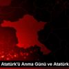10 Kasım Atatürk ü Anma Günü ve Atatürk Haftası