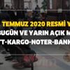 30-31 Temmuz 2020 resmi yerler bugün ve yarın açık mı? Borsa İstanbul, PTT, bankalar, hastane, noter, eczaneler açık mı? 30-31 Temmuz 2020 resmi yerler bugün ve yarın açık mı? Borsa İstanbul, PTT, bankalar, hastane, noter, eczaneler açık mı?
