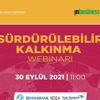 ‘Sürdürülebilir Hikâyeler Webinar Serisi’nin sonuncusu ‘Sürdürülebilir Kalkınma-Etki Yatırımı’ yarın gerçekleştirilecek