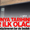 Dünya tarihinde bir ilk olacak Dünya tarihinde bir ilk olacak