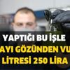 Yaptığı bu işle turnayı gözünden vurdu! Halk arasında 'Yeşil altın' olarak biliniyor! Litresini 250 liradan satıyor