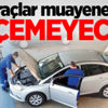 O araçlar muayeneden geçemeyecek!