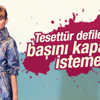 Özge Ulusoy tesettür giyim defilesinde eşarp takmadı Özge Ulusoy tesettür giyim defilesinde eşarp takmadı