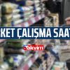Market çalışma saatleri değişti mi? Hangi illerde değişti? BİM A101 ŞOK Migros saat kaçta açılıyor kapanıyor? Market çalışma saatleri değişti mi? Hangi illerde değişti? BİM A101 ŞOK Migros saat kaçta açılıyor kapanıyor?