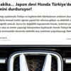 Honda Türkiye'den açıklama: Honda, Türkiye'den çıkmıyor