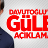 Davutoğlu'ndan Gülen açıklaması!