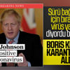 Boris Johnson koronavirüse yakalandı Boris Johnson koronavirüse yakalandı
