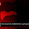 Erzincan da koronavirüs tedbirlerine uymayan 23 kişiye ... Erzincan da koronavirüs tedbirlerine uymayan 23 kişiye ...