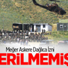Meğer Askere Dağlıca İzni Verilmemiş Meğer Askere Dağlıca İzni Verilmemiş