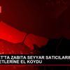 ESENYURT TA ZABITA SEYYAR SATICILARININ KAMYONETLERİNE ...
