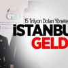 15 Trilyon Doları Yöneten Kadın İstanbul'da