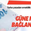 Torba yasadan emeklilik müjdesi geldi! 5 bin güne maaş bağlanacak! İşte Torba yasa maddeleri... Torba yasadan emeklilik müjdesi geldi! 5 bin güne maaş bağlanacak! İşte Torba yasa maddeleri...