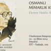 ‘Osmanlı mimarlık kültürü’ İTÜ’de konuşulacak