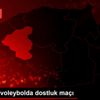 Oturarak voleybolda dostluk maçı