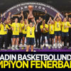 Kadınlar Basketbol Ligi'nde şampiyon Fenerbahçe Kadınlar Basketbol Ligi'nde şampiyon Fenerbahçe