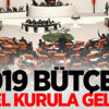 2019 bütçesi Genel Kurula geliyor
