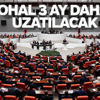 OHAL uzatılıyor