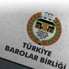 Türkiye Barolar Birliği genel kurulu tarihi belli oldu Türkiye Barolar Birliği genel kurulu tarihi belli oldu