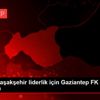 Medipol Başakşehir liderlik için Gaziantep FK karşısında Medipol Başakşehir liderlik için Gaziantep FK karşısında