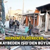 Cephede kaybeden IŞİD'den büyük tehdit!