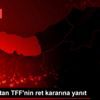 Beşiktaş tan TFF nin ret kararına yanıt Beşiktaş tan TFF nin ret kararına yanıt