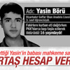 Yasin Börü'nün babası mahkemede konuştu Yasin Börü'nün babası mahkemede konuştu