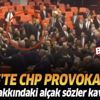 Son dakika: CHP'li Engin Özkoç'un Erdoğan'a hakareti sonrası Meclis'te kavga çıktı