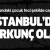 Son dakika: İstanbul'da korkunç olay! 5 yaşındaki çocuk feci şekilde can verdi Son dakika: İstanbul'da korkunç olay! 5 yaşındaki çocuk feci şekilde can verdi